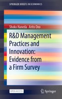 R&d Management Practices and Innovation: Evidence from a Firm Survey