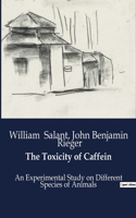 Toxicity of Caffein