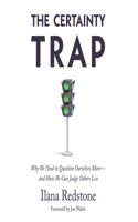 Certainty Trap