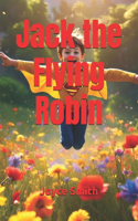 Jack the Flying Robin