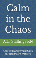 Calm in the Chaos