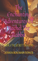 The Enchanting Adventures Of Rachel The Rabbit