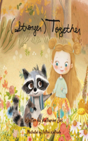 Stronger Together