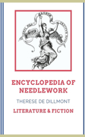 ENCYCLOPEDIA OF NEEDLEWORK (Annotated)