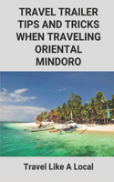 Travel Trailer Tips And Tricks When Traveling Oriental Mindoro