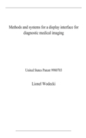 Methods and systems for a display interface for diagnostic medical imaging