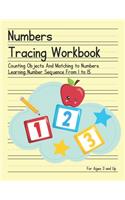 Number Tracing Workbook for Ages 3 and Up: Fun-filled Activities To Learn Tracing, Writing Numbers and Number Words, Counting, Learning Number Sequence From 1 to 15