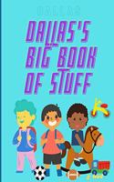 Dallas's Big Book of Stuff