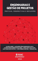 Engenharias e Gestão de Projetos: Práticas, perspectivas e reflexões