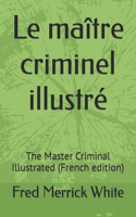 Le maître criminel illustré