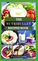 The Nutribullet Recipe Book