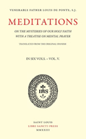 Meditations on the Mysteries of Our Holy Faith - Volume 5