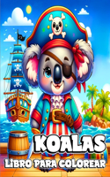 Libro para Colorear de Koalas: Adorables Páginas para Colorear de Osos Koala para Niños