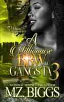 Millionaire BBW And A Gangsta 3