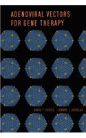 Adenoviral Vectors for Gene Therapy