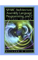 SPARC Architecture, Assembly Language Programming, and C