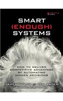 Smart Enough Systems