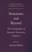 Structures and Beyond: Volume 3: The Cartography of Syntactic Structures