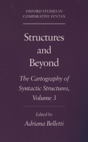 Structures and Beyond: Volume 3: The Cartography of Syntactic Structures