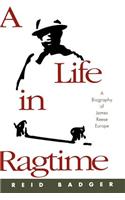 Life in Ragtime