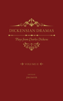 Dickensian Dramas, Volume 2