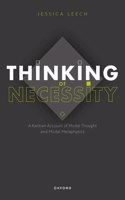 Thinking of Necessity: A Kantian Account of Modal Thought and Modal Metaphysics