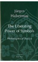The Liberating Power of Symbols: Philosophical Essays(Studies in Contemporary German Social Thought)