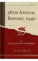 58th Annual Report, 1940 (Classic Reprint)