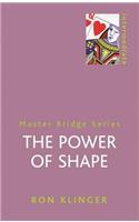 The Power Of Shape