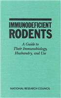 Nap: Immunodeficient Rodents: A Guide To Their Immunobiology Husbandry & Use