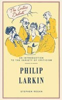 Philip Larkin (Critics Debate S.)