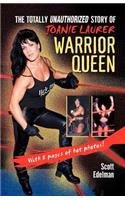 Warrior Queen: The Totally Unauthorized Story of Joanie Laurer