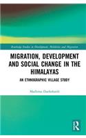 Migration, Development and Social Change in the Himalayas