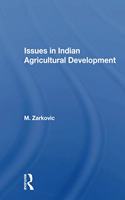 Issues in Indian Agricultural Development