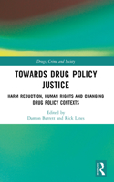 Towards Drug Policy Justice