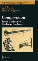 Compression: From Cochlea to Cochlear Implants
