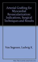 Arterial Grafting for Myocardial Revascularization