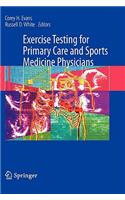 Exercise Testing for Primary Care and Sports Medicine Physicians