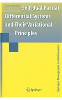 Self-Dual Partial Differential Systems and Their Variational Principles