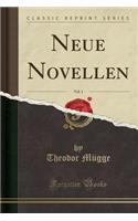 Neue Novellen, Vol. 1 (Classic Reprint)