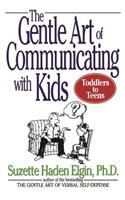 Gentle Art of Communicating with Kids