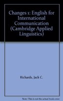 Changes 1: English for International Communication