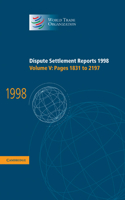 Dispute Settlement Reports 1998: Volume 5, Pages 1831-2197: (World Trade Organization Dispute Settlement Reports)