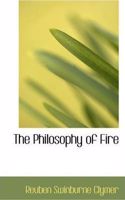 Philosophy of Fire: (English)