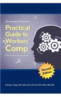 The Insurance Professional's Practical Guide to Workers' Compensation