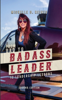 From Bad to Badass Leader