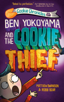 Ben Yokoyama And The Cookie Thief: (Cookie Chronicles (#4))