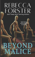 Beyond Malice