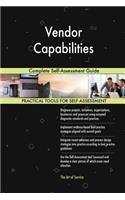 Vendor Capabilities Complete Self-Assessment Guide