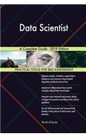 Data Scientist A Complete Guide - 2019 Edition